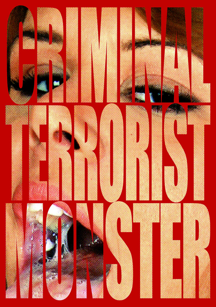 CRIMINAL TERRORIST MONSTER poster