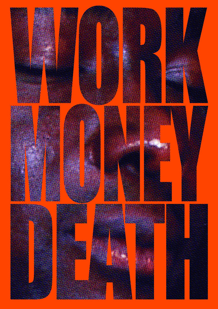 WORK MONEY DEATH poster
